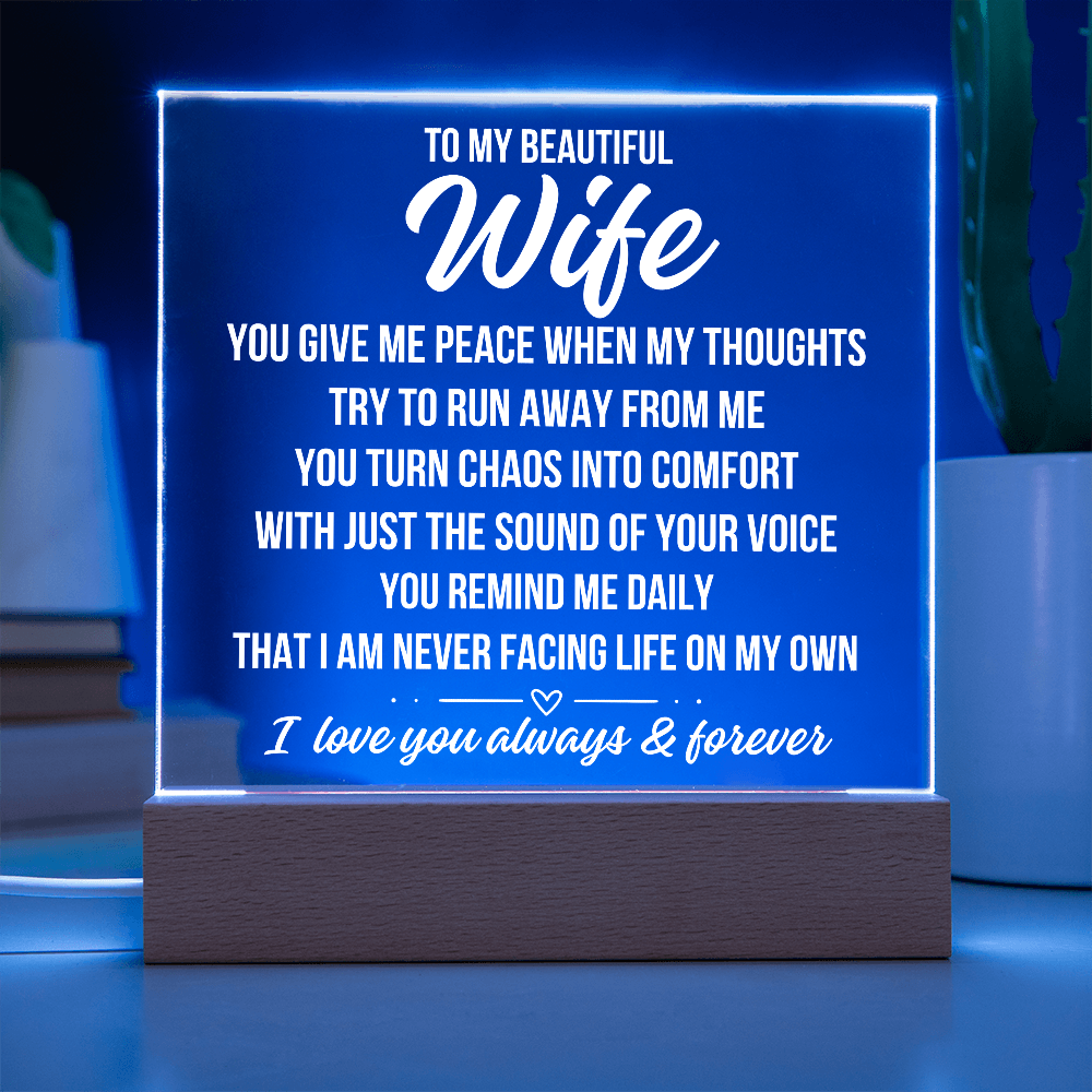 To My Beautiful Wife "You Give Me Peace..." Acrylic Plaque With Lighted Base LS078