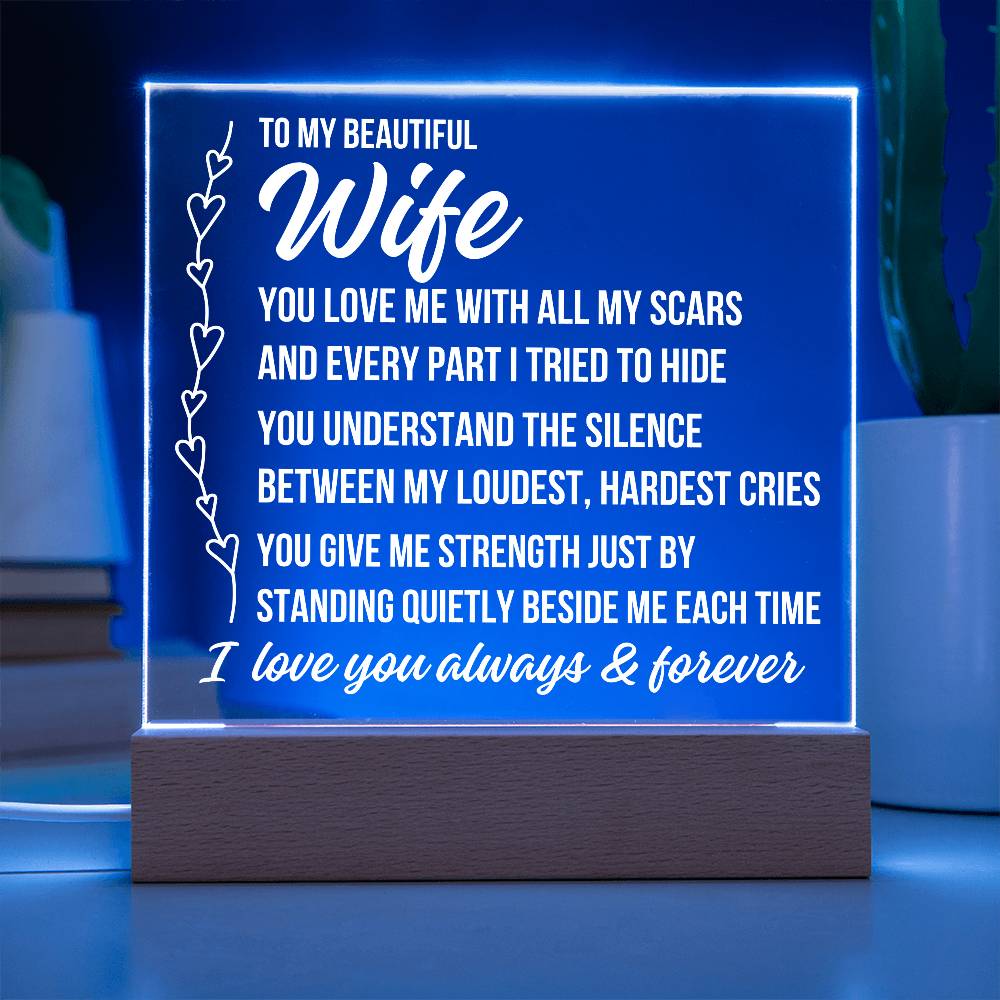 To My Beautiful Wife "You Love Me..." Acrylic Plaque With Lighted Base LS072