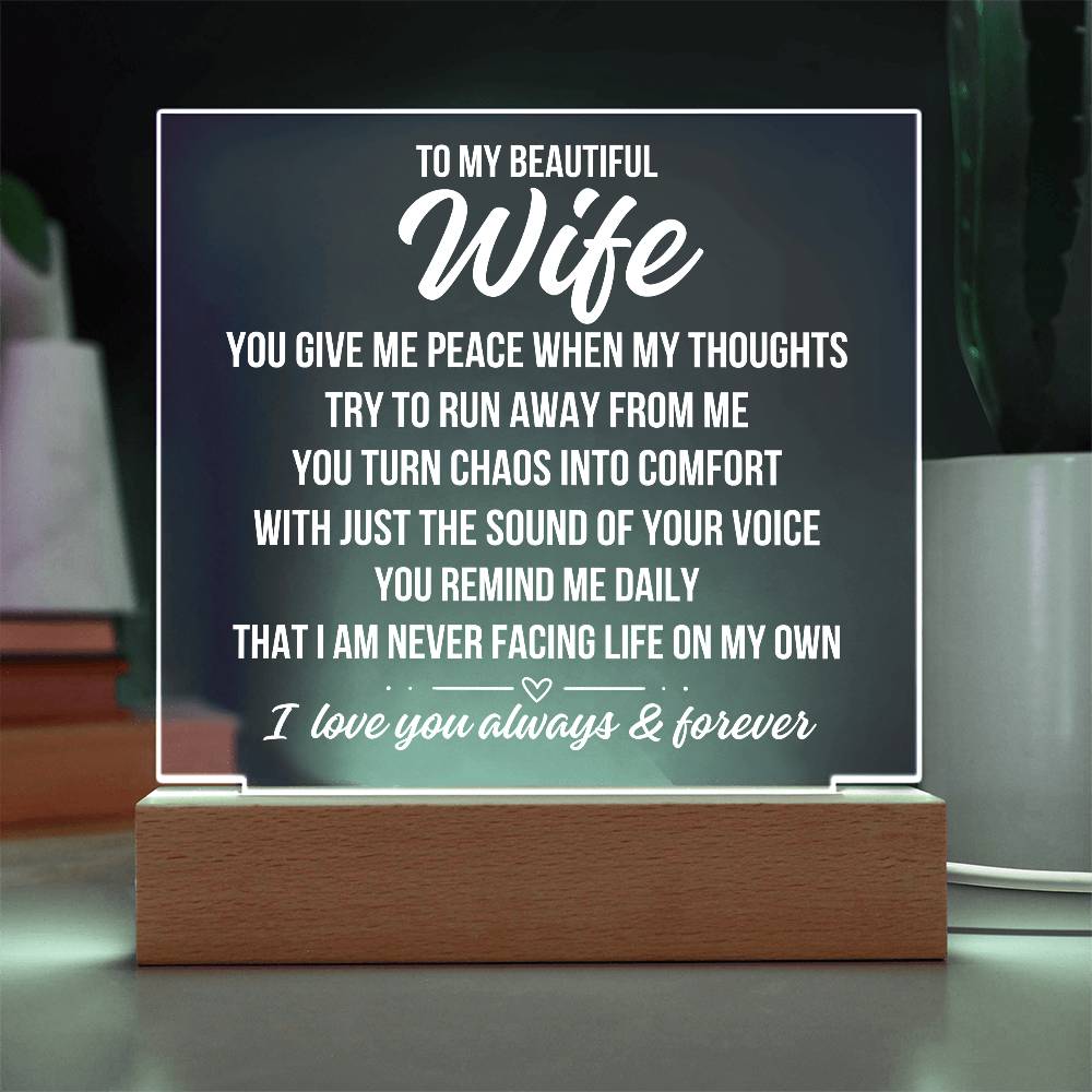 To My Beautiful Wife "You Give Me Peace..." Acrylic Plaque With Lighted Base LS078