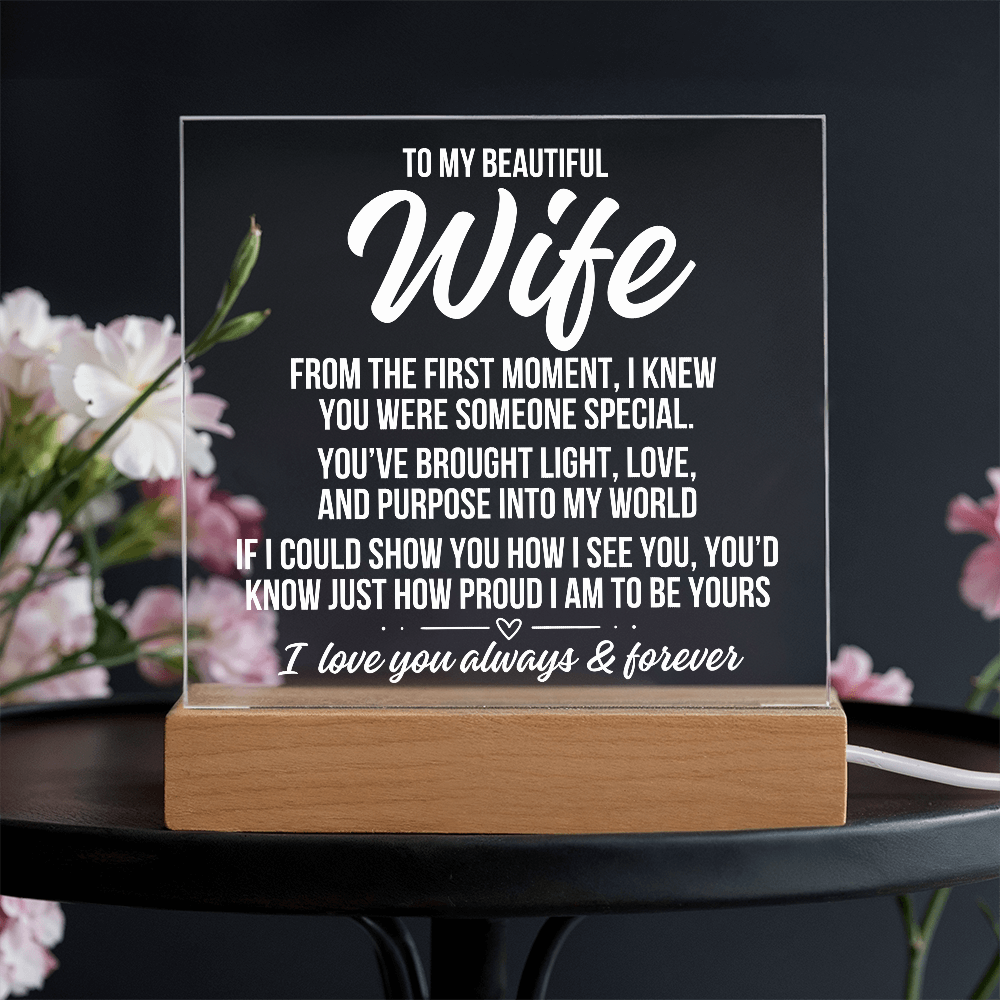 To My Wife "From The First Moment..." Acrylic Plaque With Lighted Base LS056