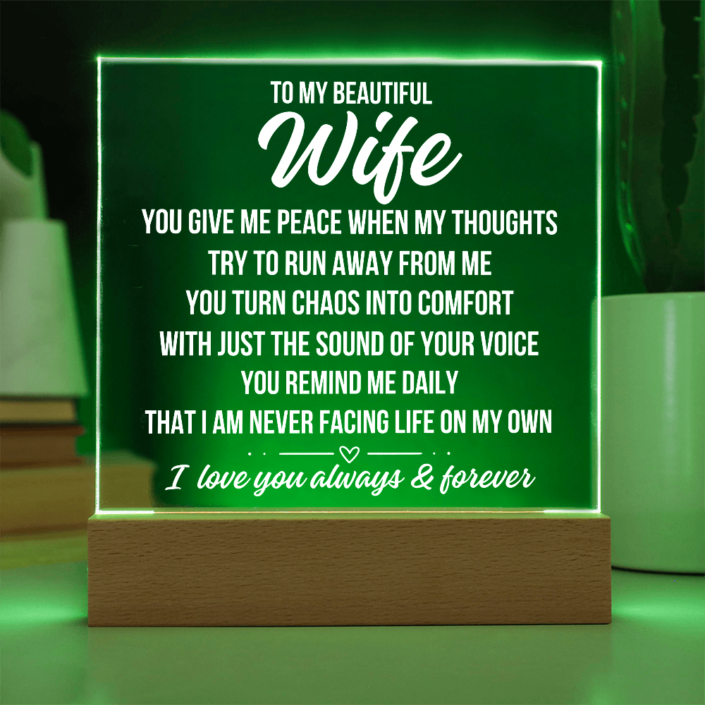 To My Beautiful Wife "You Give Me Peace..." Acrylic Plaque With Lighted Base LS078