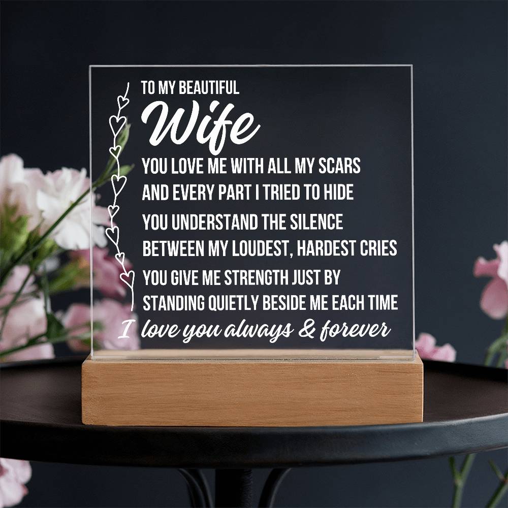 To My Beautiful Wife "You Love Me..." Acrylic Plaque With Lighted Base LS072