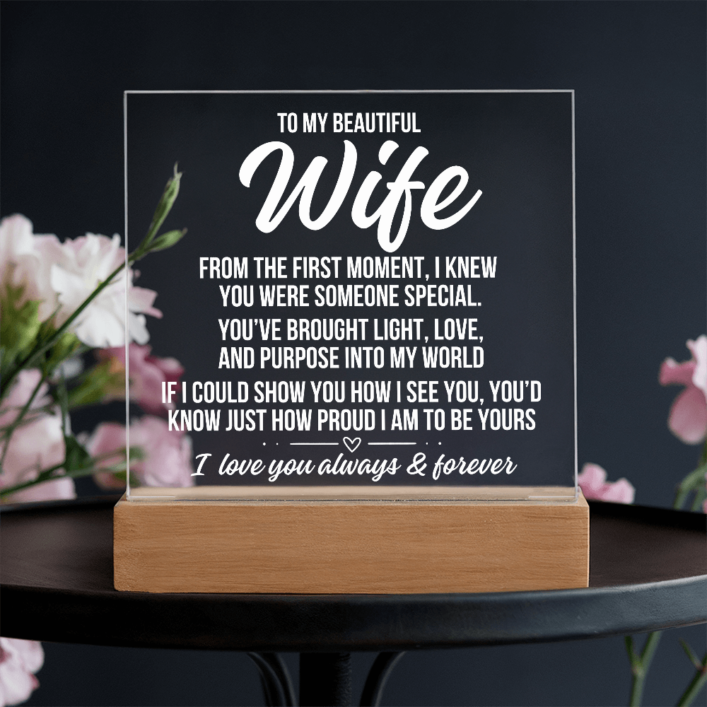 To My Wife "From The First Moment..." Acrylic Plaque With Lighted Base LS056