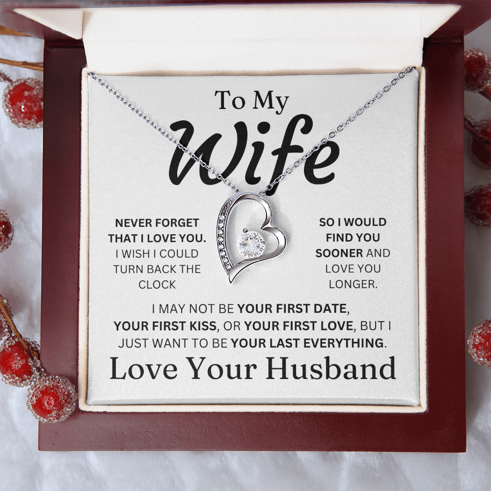 To My Wife - Your Last Everything - Forever Love Necklace