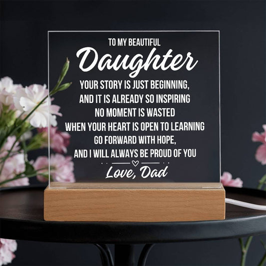 To My Beautiful Daughter "Your Story Is..." Acrylic Plaque With Lighted Base LS067