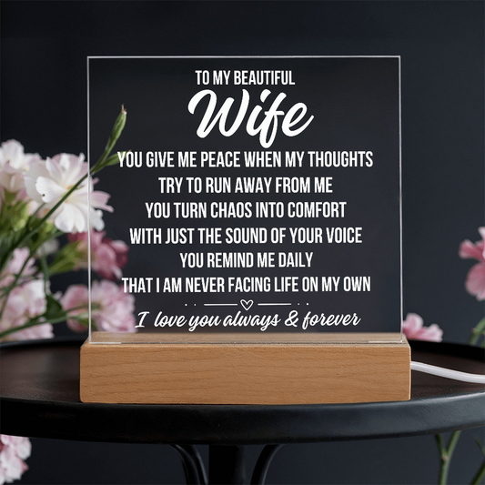 To My Beautiful Wife "You Give Me Peace..." Acrylic Plaque With Lighted Base LS078