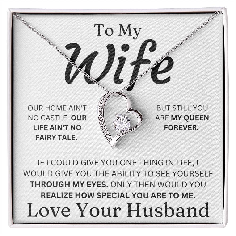 To My Wife - Our Home Ain't No Castle - Forever Love Necklace