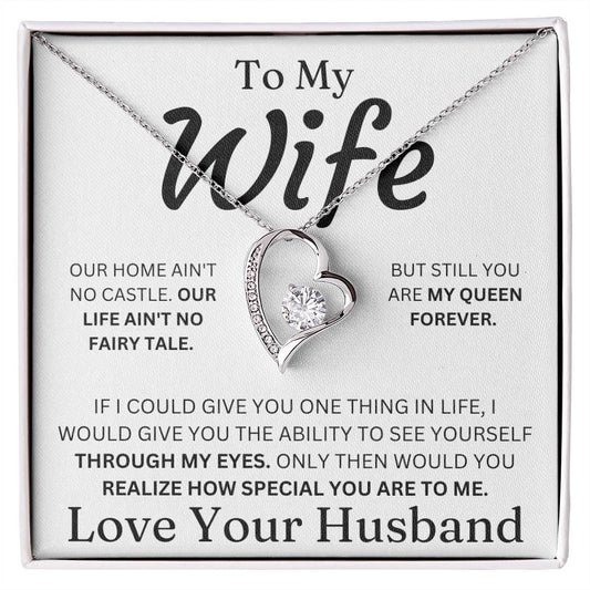 To My Wife - Our Home Ain't No Castle - Forever Love Necklace