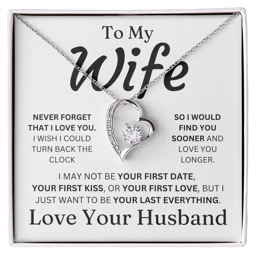 To My Wife - Your Last Everything - Forever Love Necklace