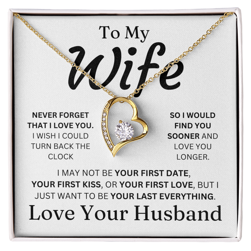 To My Wife - Your Last Everything - Forever Love Necklace