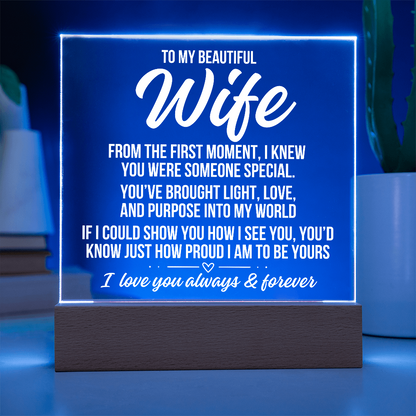To My Wife "From The First Moment..." Acrylic Plaque With Lighted Base LS056