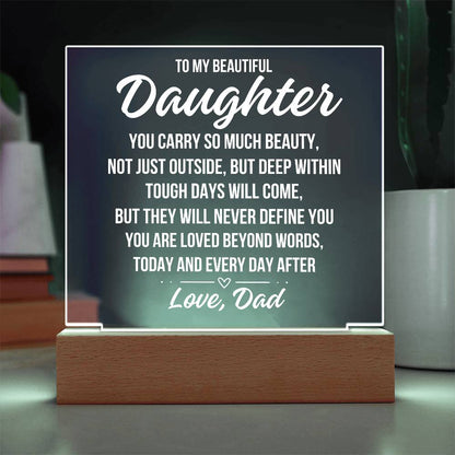 To My Beautiful Daughter "You Carry..." Acrylic Plaque With Lighted Base LS077